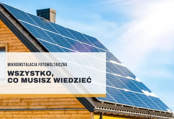 Mikroinstalacja PV - Jak dobrać moc i baterię? Poradnik.
